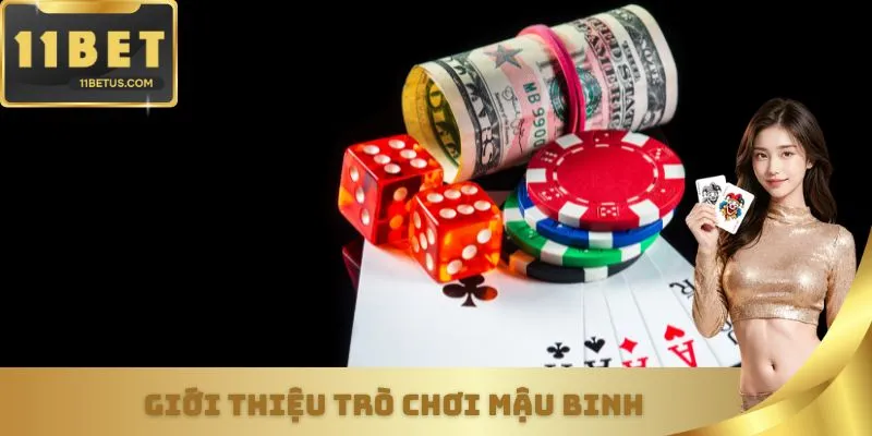 Hướng dẫn chơi mậu binh - Giới thiệu trò chơi 